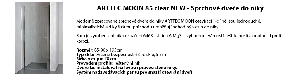 ARTTEC MOON 85 clear NEW - Sprchové dveře do niky